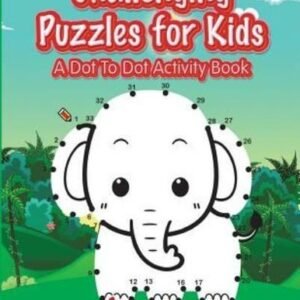 Challenging Puzzles For Kids: A Dot To Dot Activity Book