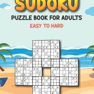 Sudoku Puzzle Book for Adults Easy to Hard: Sudoku Variations Puzzle Books - Kee
