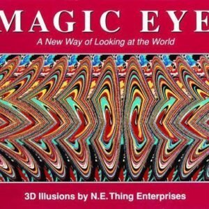 Magic Eye: A New Way of Looking at the World: Volume 1 by Smith, Cheri