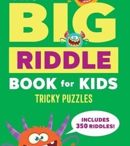 The Big Riddle Book for Kids: Tricky Puzzles by Watts, Mandisa