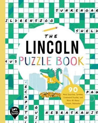 The Lincoln Puzzle Book: 90 Word Searches, Jumbles, Crossword Puzzles, and More