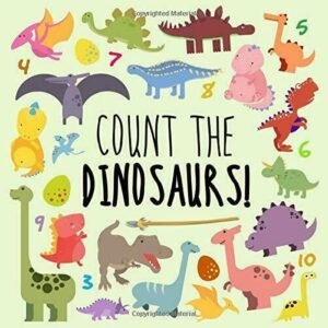Count the Dinosaurs!: A Fun Picture Puzzle Book Paperback