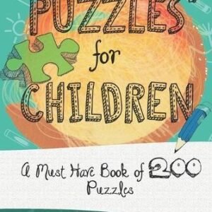 Puzzles For Children: A must have book of 200..., Djape