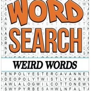 WORD SEARCH PUZZLE BOOK: WEIRD WORDS: WORD SEARCH PUZZLE By Puzzle Planet *NEW*