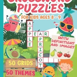 Crossword puzzles for kids Ages 8 – 9: 50 full-color illustrated