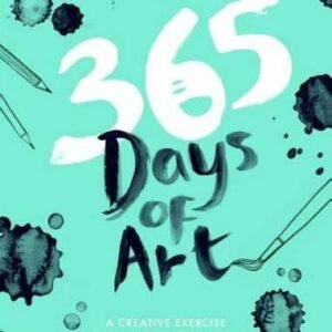 365 Days of Art: A Creative Exercise for Every Day of the Year - GOOD