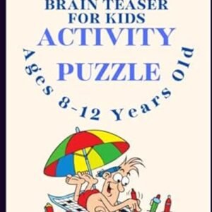 Activity Puzzle Brain Teaser for Kids Ages 8-12 Years Old : The B