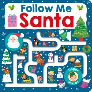 Follow Me Maze Books: Santa - board book Priddy, Roger