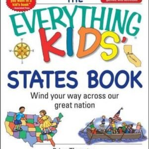 The Everything Kids' States Book: Wind Your Way Across Our Great Nation - GOOD