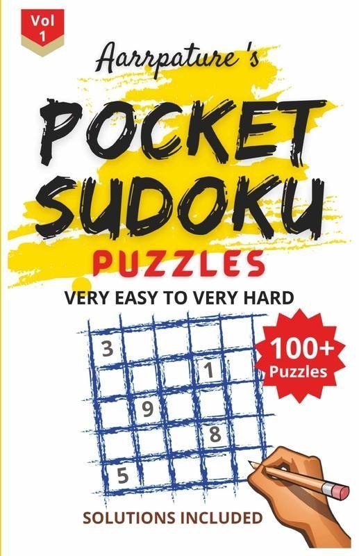 Pocket Sudoku Puzzles [ Very Easy To Very Hard ] With Solutions: Combo Of 100 Su