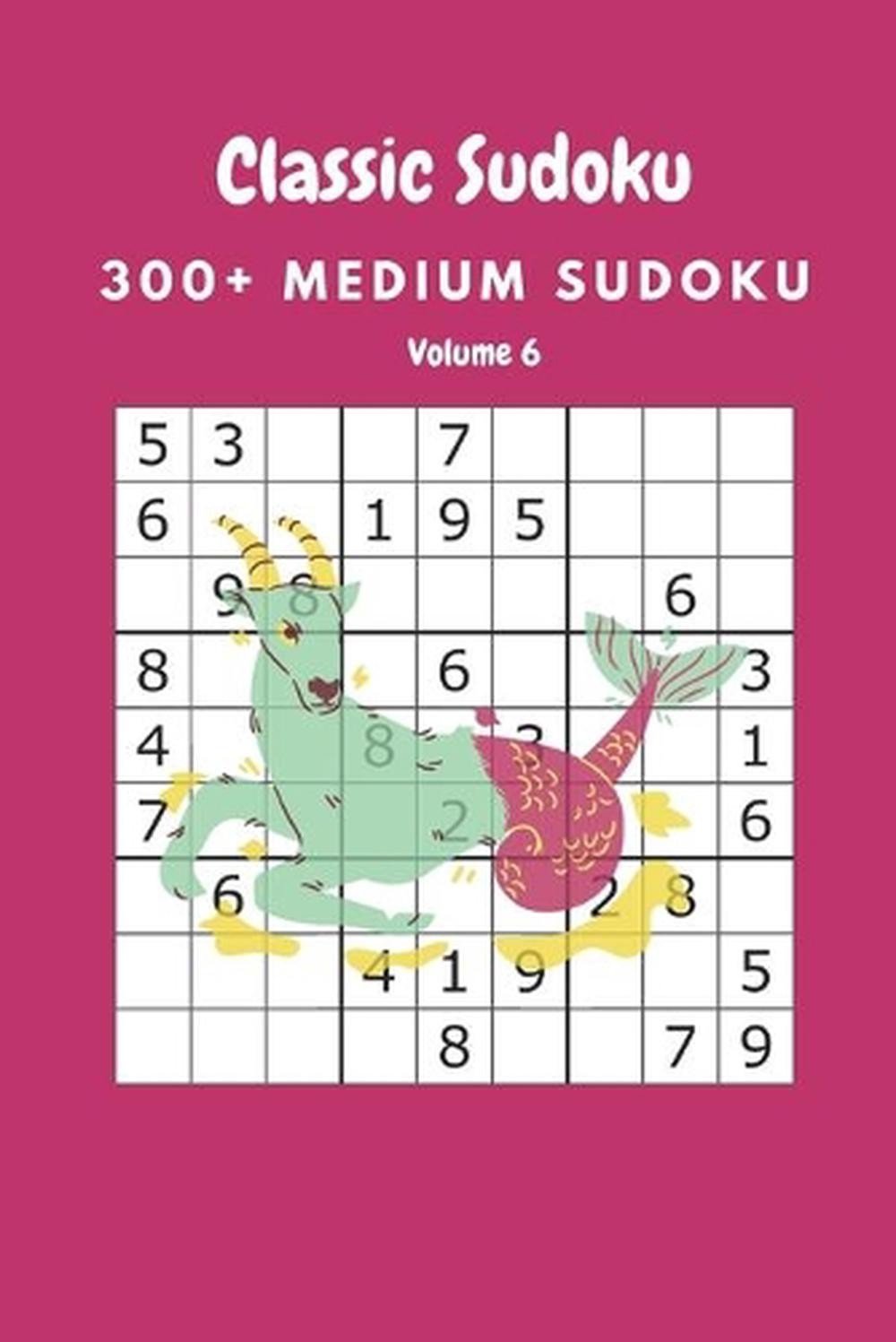 Classic Sudoku: 300+ Medium sudoku Volume 6 by Nina Fortner Paperback Book