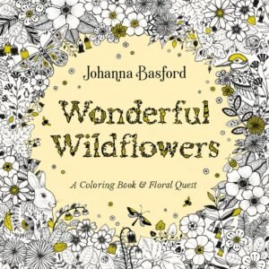 Wonderful Wildflowers: A Coloring Book And Floral Quest