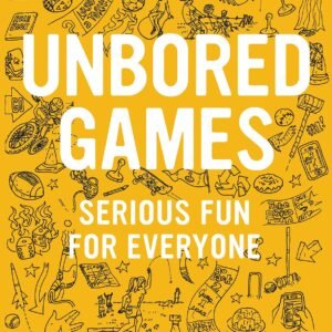 UNBORED Games: Serious Fun for Everyone