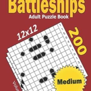 Battleships Adult Puzzle Book: 200 Medium (12x12) Puzzles by Khalid Alzamili Pap