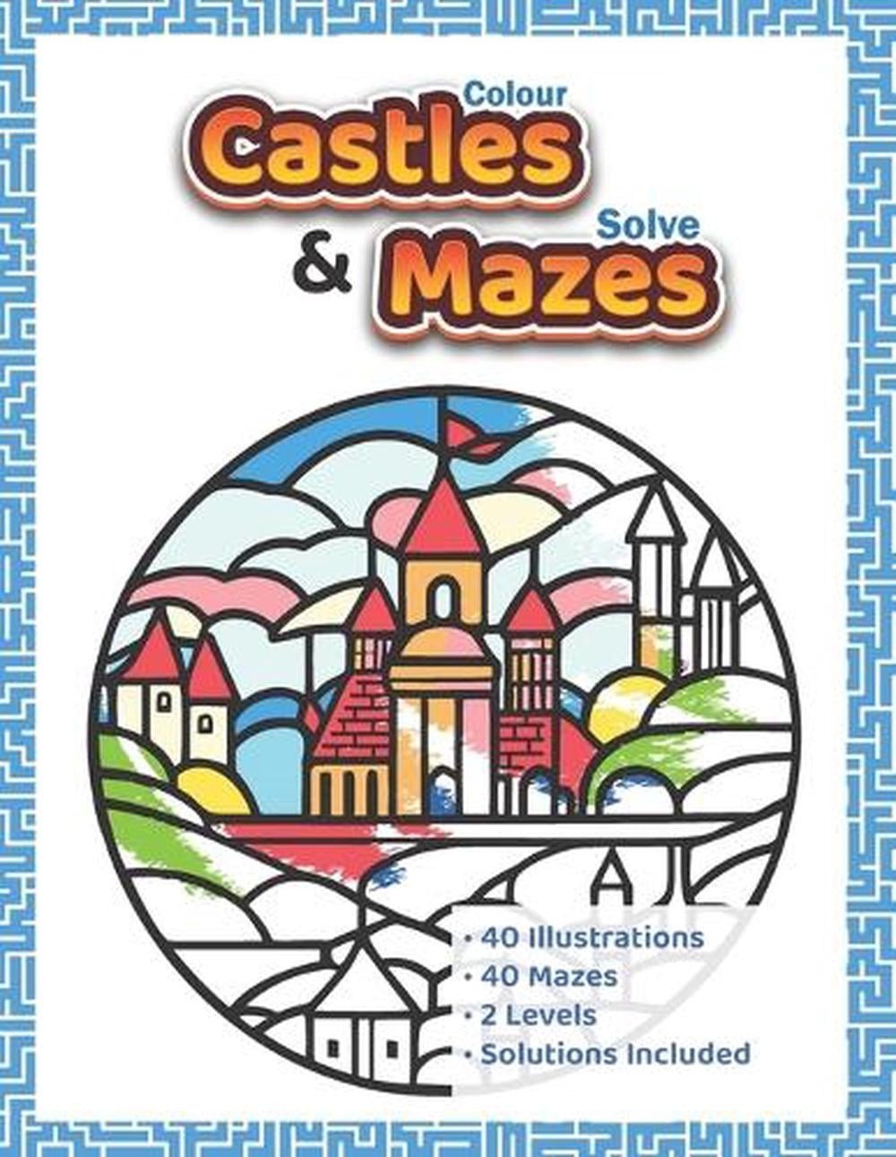 Colour castles & solve mazes by Umbra Design Paperback Book
