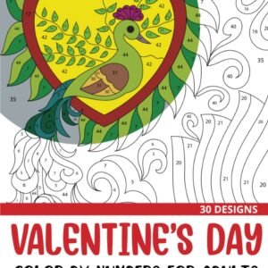 Valentine's Day Color by Numbers for Adults: Adult Coloring Book with 30 Unique