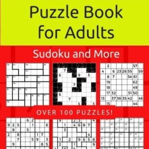 PUZZLE BOOK FOR ADULTS: KILLER SUDOKU, KAKURO, NUMBRICKS By Coloring Mindful