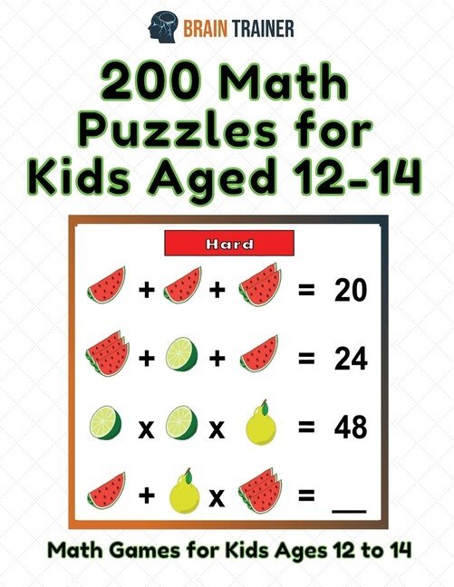 200 Math Puzzles For Kids Aged 12-14 – Math Games For Kids 12 To 14