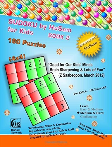 SUDOKU BY HUSAM FOR KIDS BOOK 2 ( 180 PUZZLES , 4X4 ) By Husam Network BRAND NEW