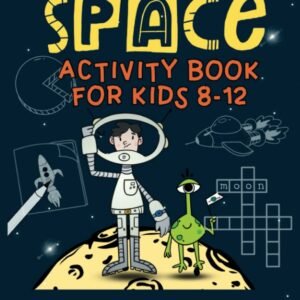 Space Activity Book for Kids 8-12: Challenging Themed Puzzle Book with Math ...
