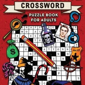 True Crime Crossword Puzzle Book for Adults: A Killer Crossword Puzzle Book ...