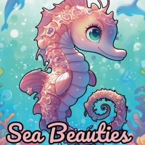Sea Beauties Coloring Book for Kids: Bold and Easy Coloring Pages Featuring Dolp