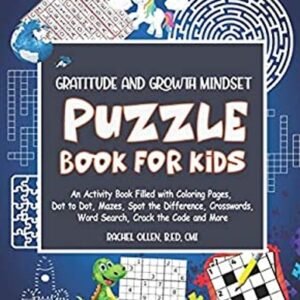 Gratitude and Growth Mindset Puzzle Book for Kids : An Activity B