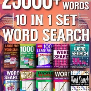 10 in 1 Set Word Search Puzzle Book For Adults: 25000+ Words & 800 Puzzles