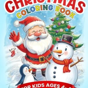 Christmas Coloring Book: For Kids Ages 4-8