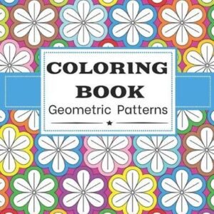 Coloring Book Geometric Patterns: For Adults - Color Therapy Anti Stress Colorin