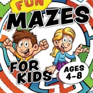 Fun Mazes For Kids Ages 4-8: Problem Solving Puzzles For Children  Easy Act...