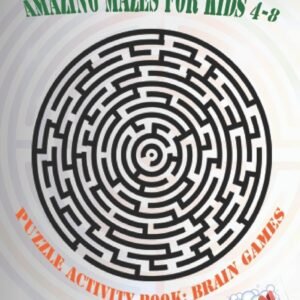 Publish Kinzi Amazing Mazes for Kids 4-8 (Puzzle Activity Book (Paperback)