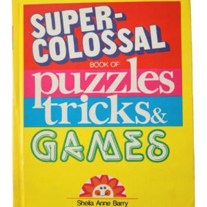 Vintage 1979: Super Colossal Book of Puzzles Tricks & Games, Hardcover