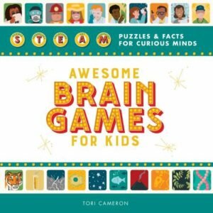 Awesome Brain Games for Kids: STEAM Puzzles a- Cameron, 9781641527514, paperback