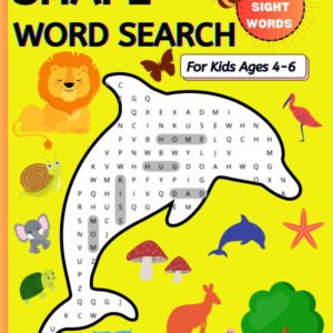 Shape Word Search Puzzle Book: Word Searches for Ages 4-6yrs with Sight Words in
