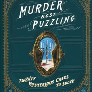 Murder Most Puzzling: 20 Mysterious Cases to Solve - Hardcover - GOOD