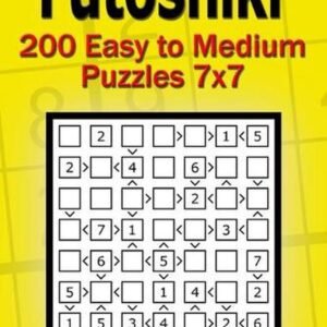 Futoshiki puzzle book for adults: 200 Easy to Medium Puzzles 7x7 by Alena Gurin