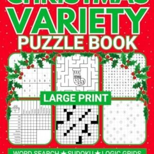 Large Print Christmas Variety Puzzle Book: Relaxing Mixed Puzzles for Adults...