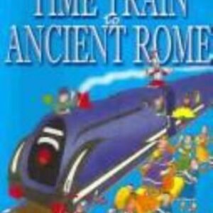 Time Train to Ancient Rome Paperback Gaby Waters