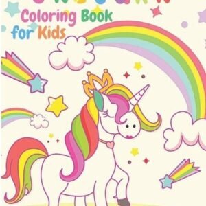 Unicorn Coloring Book for Kids: Activity Book to Color For Preschool, Kindergart
