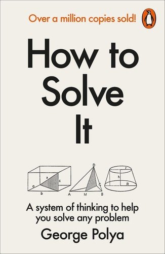 How to Solve It: A New Aspect of Mathematical Method by George Polya (English) P