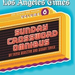 Los Angeles Times Sunday Crossword Omnibus, Volume 6 (The Los Angeles Times)