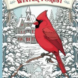 Winter Forest Coloring Book for Adults: 60 Pages with Wildlife and Country House