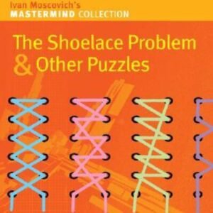 The Shoelace Problem & Other Puzzles (Mastermind Collection) - Paperback - GOOD