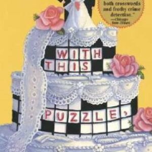 With This Puzzle, I Thee Kill: A Puzzle Lady Mystery (Puzzle Lady Mysteri - GOOD