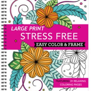 Large Print Easy Color  Frame - Stress Free (Coloring Book) - GOOD
