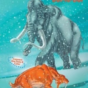 Ice Age Creatures Dot-to-Dot By Evan Kimble,Lael Kimble