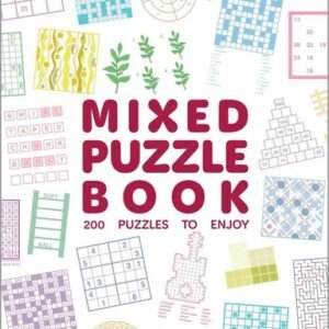 Mixed Puzzle Book: An absorbing collection of 200 mixed puzzles for adults by Ri