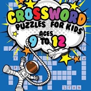 Crossword Puzzles for Kids Ages 9 to 12..., Dyer, Nancy