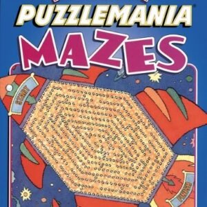 THE BEST OF PUZZLEMANIA MAZES By Jeffrey O'hare